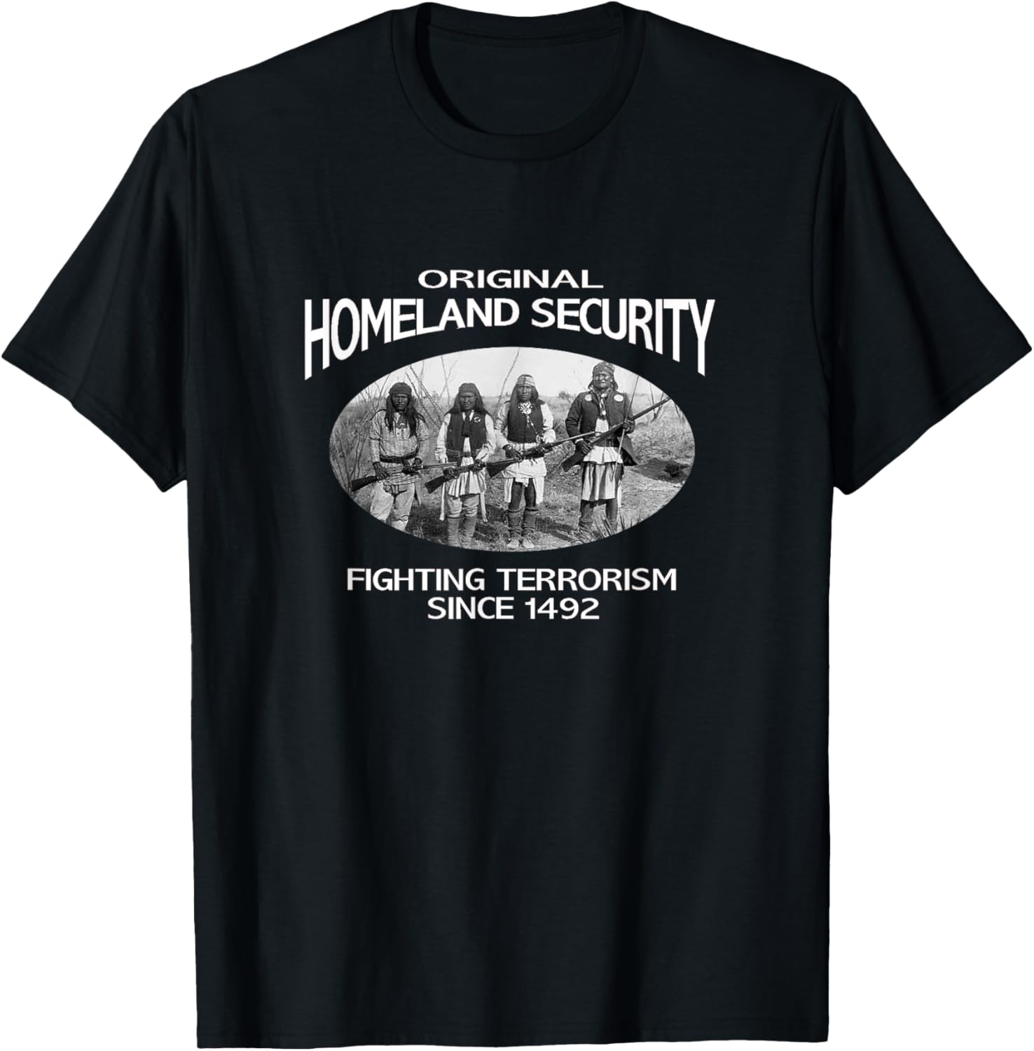 Homeland Security Native American Shirt Fighting Terrorism