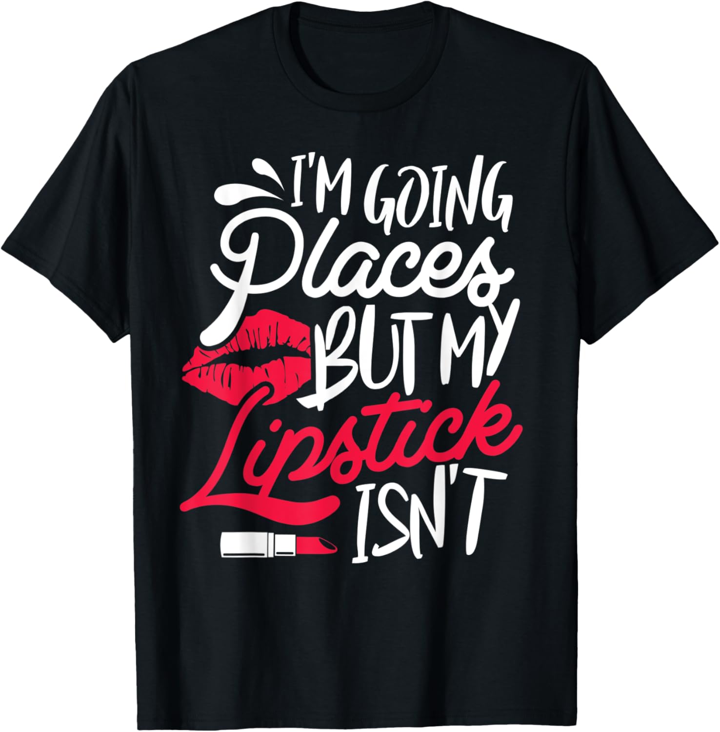 Lipstick Shirt Going Places Make Up Artist Women Girl