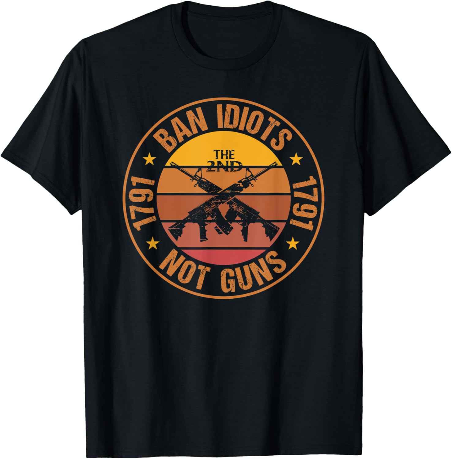 Vintage 1791 Ban Idiots Not Guns