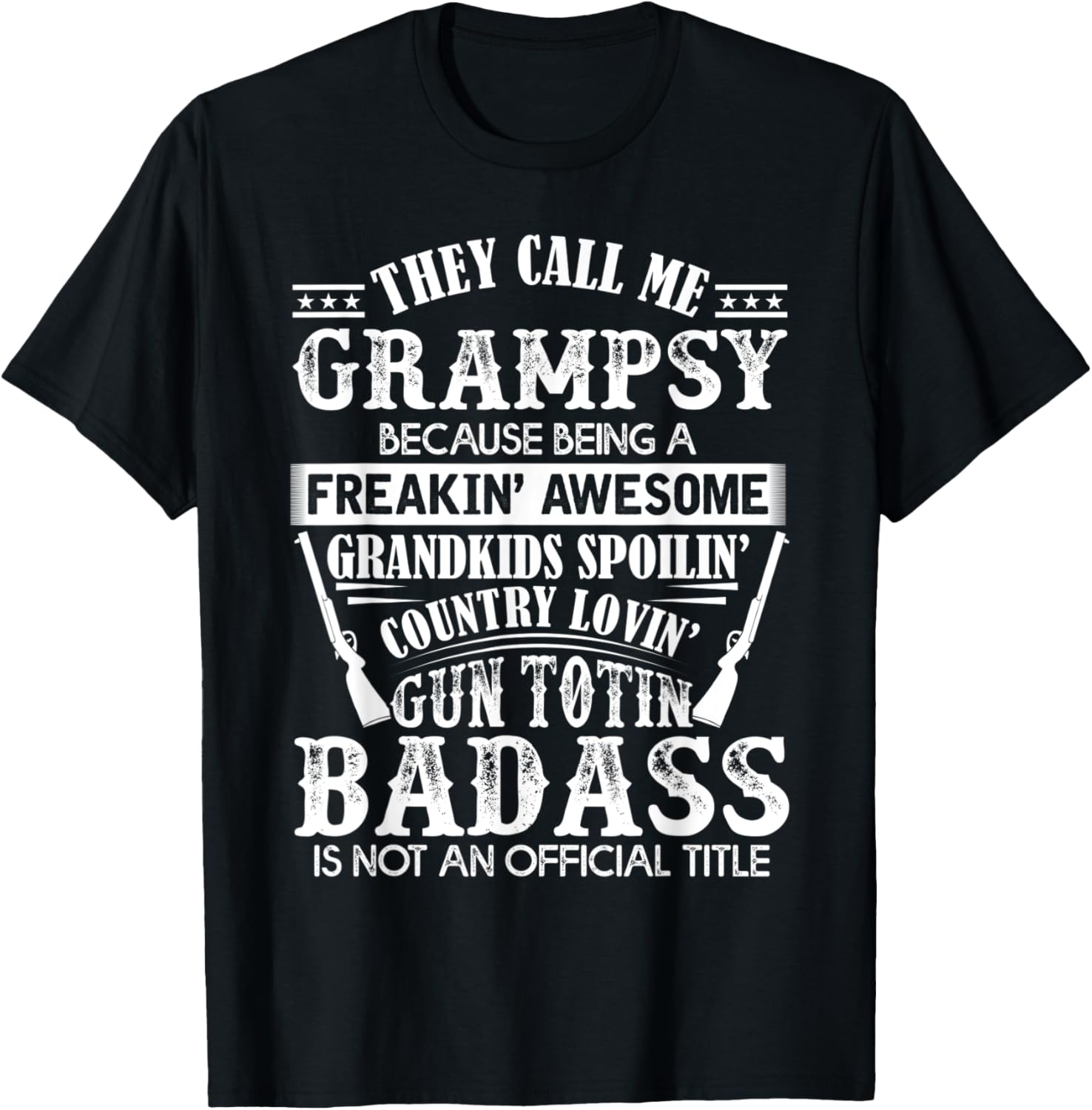 Mens They Call Me Grampsy Lovin Gun Totin Cool Idea