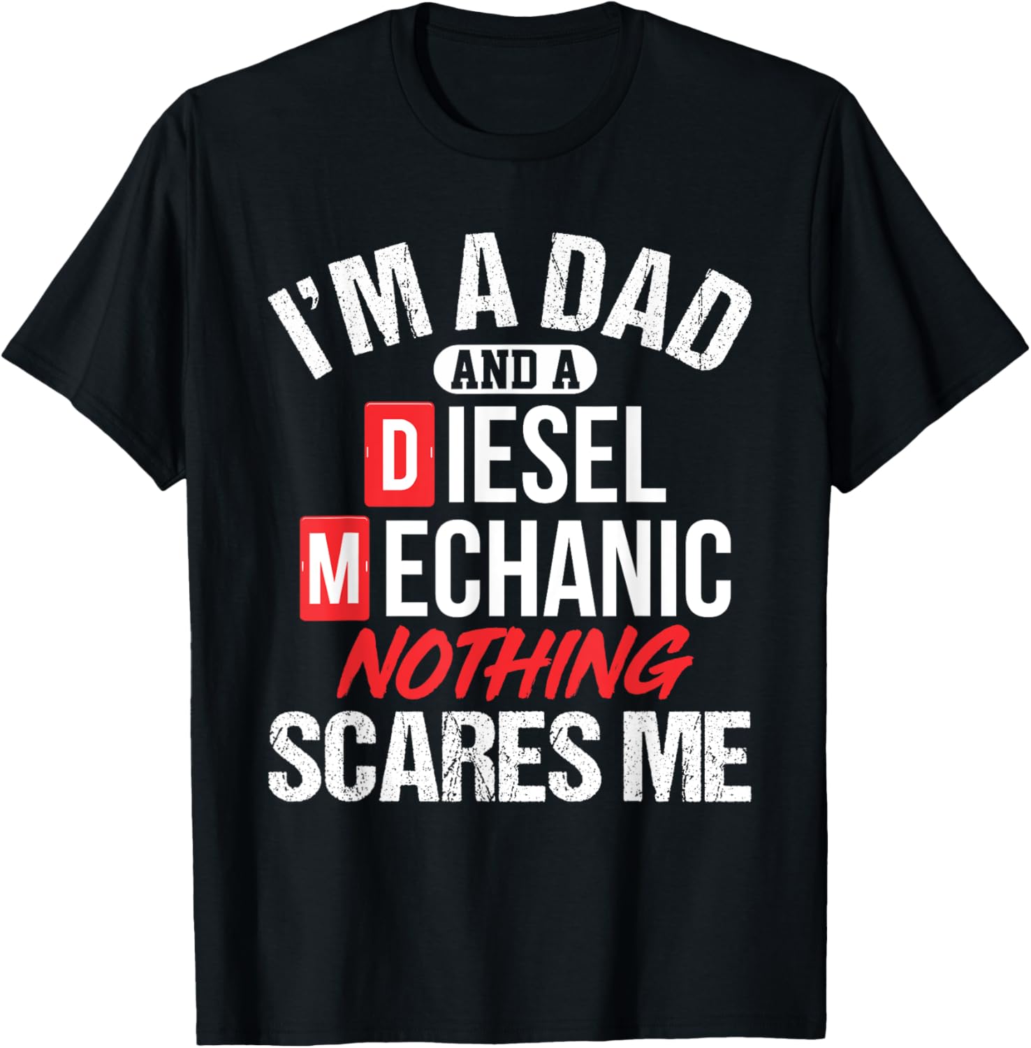 Mens Funny I M A Dad A Diesel