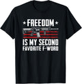 Freedom Is My 2Nd Favorite F Word Pro Gun Funny Guns Joke