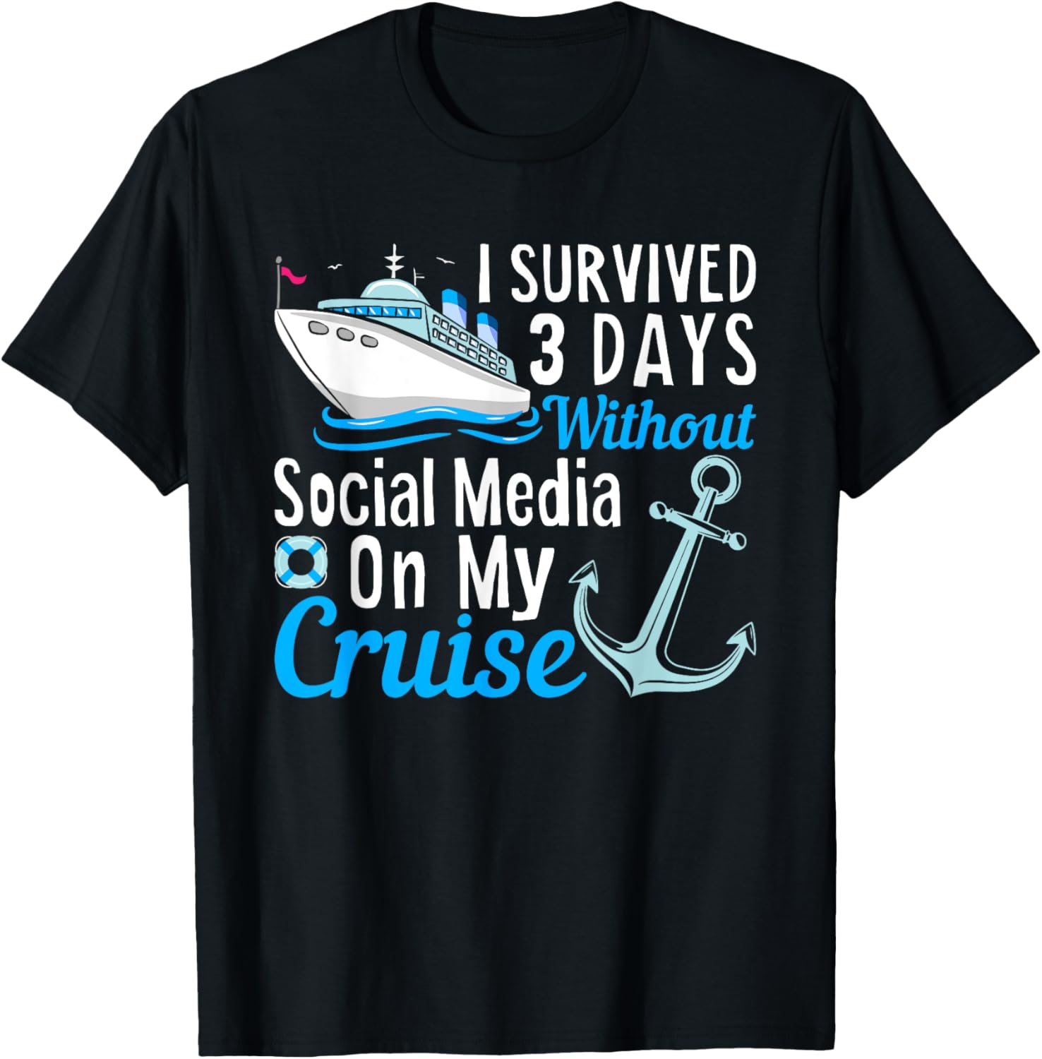 Survived 3 Days On Cruise Funny Boat Sailor