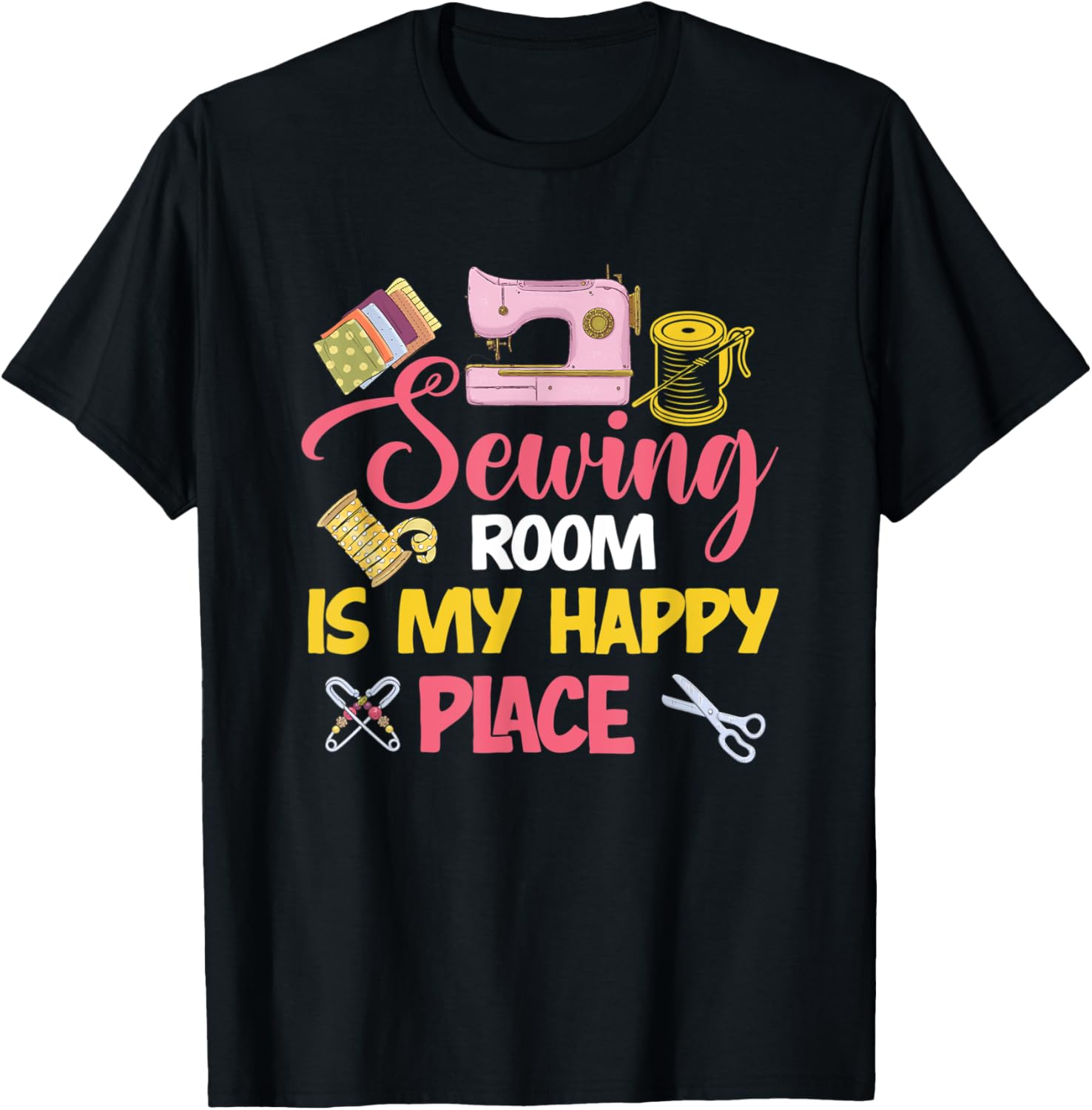 Sewing Room Is My Happy Place Knitting Quilter Sew