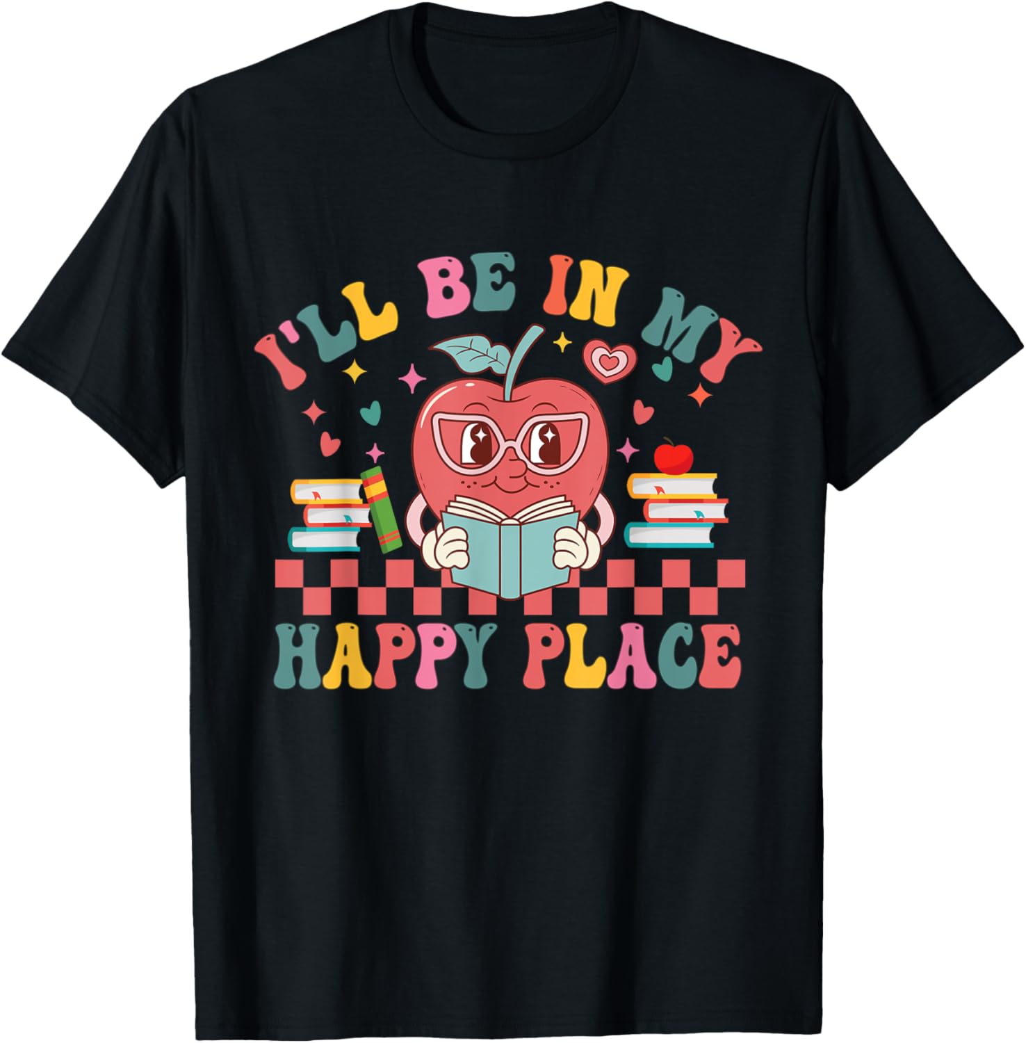 I'll be in my happy place Library Reading Lovers Teacher Kid