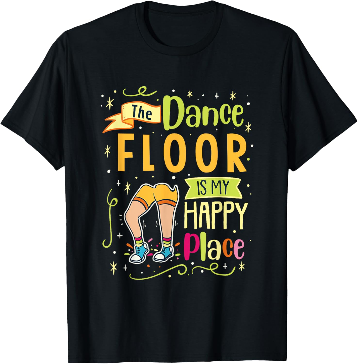 The Dance Floor is my Happy Place - Dancing