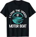 Funny Boating I Love Speed Of Motor Boat