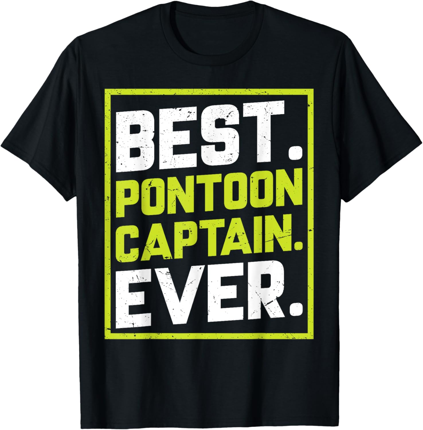 Best Pontoon Captain Ever Pontoon Tritoon Boat