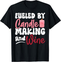 Fueled By Candle Making And Wine Funny DIY Candle Maker