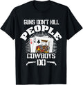 Funny Poker Shirt Guns Dont Kill People Cowboys Do