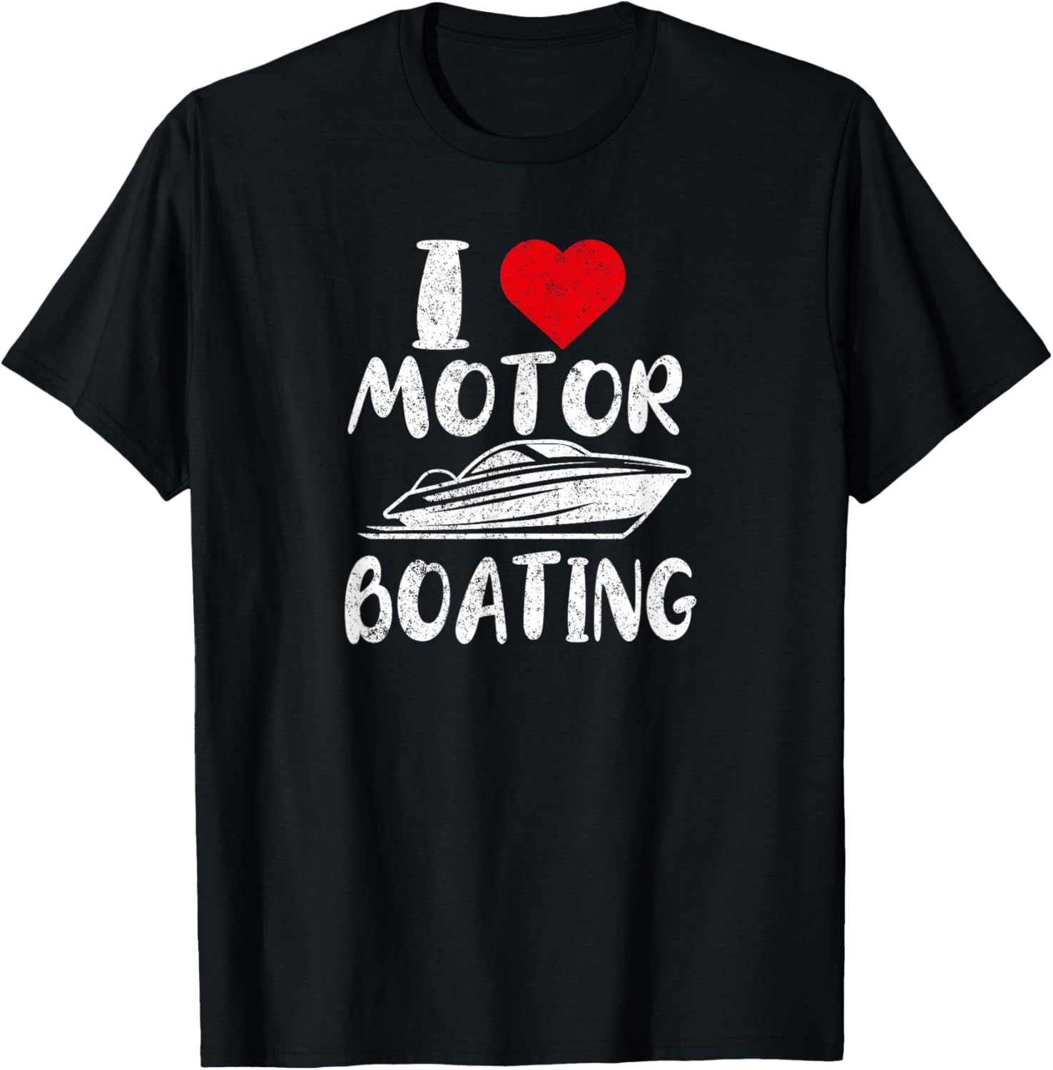I Love Motor Boating Boat Captain