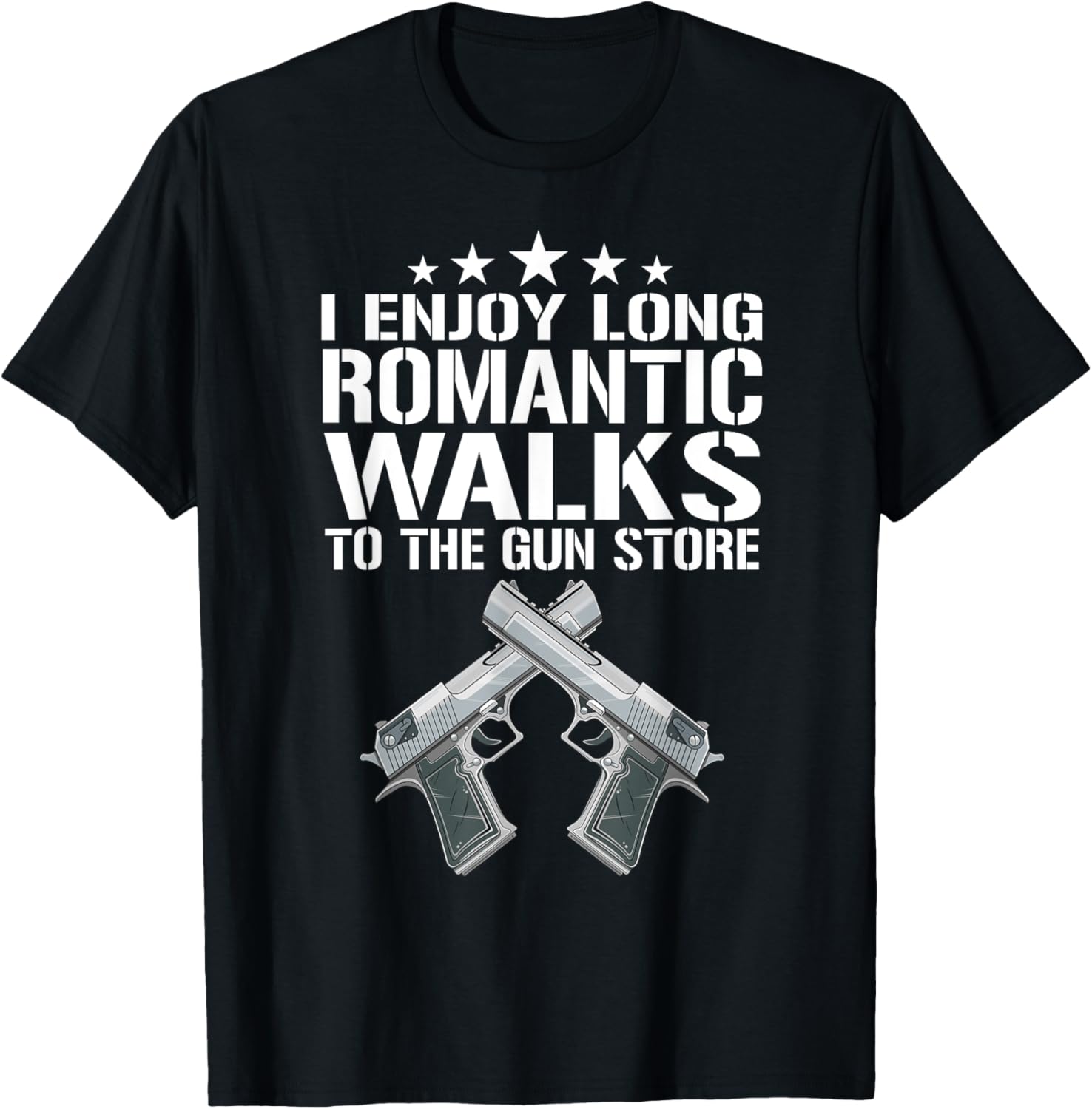 Romantic Walks To Gun Store Pro Gun Owner Gun Rights