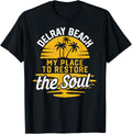 My Place To Restore The Soul - Delray Beach T-Shirt for Men Women Kids