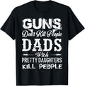 Dads With Pretty Daughters Guns