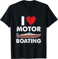 I Love Motor Boating Cruise Ship Powerboat Motorboat