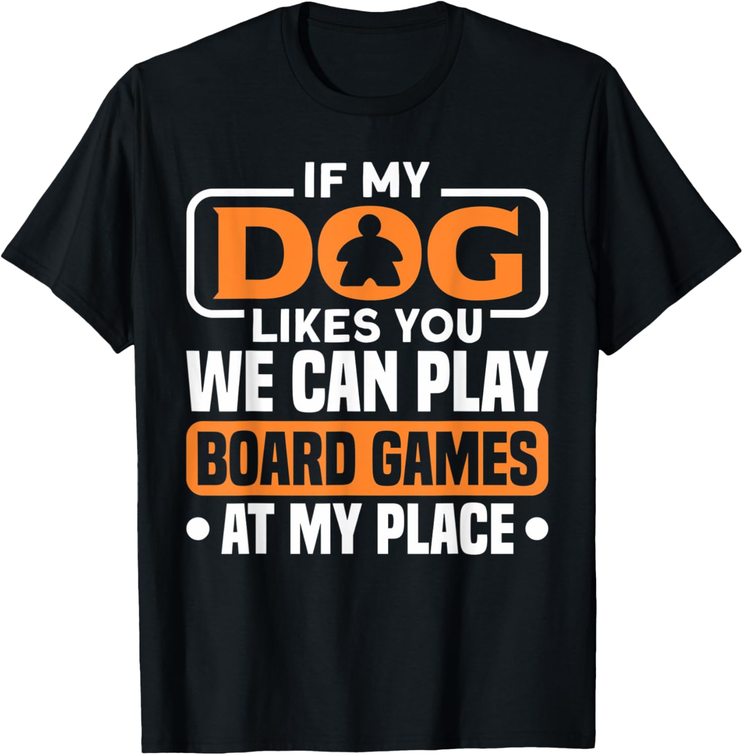my place dog dogs board game board games T-Shirt for Men Women Kids