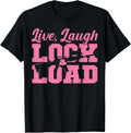 Girls Gun Owners 2A Shirt Live Laugh Lock Load Gun Lovers