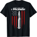 Just Tip I Promise Bullet Gun Rights American Flag T Shirt Men