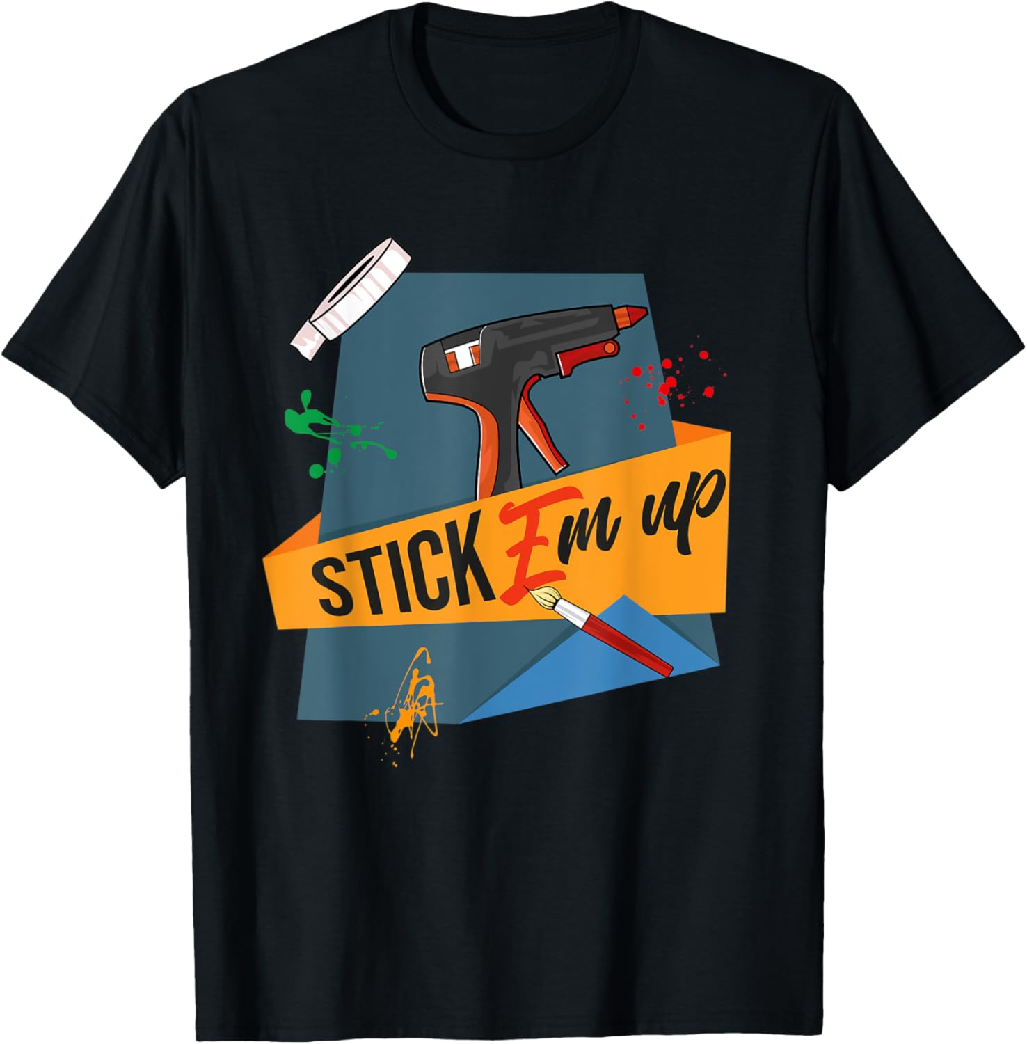Funny Arts Crafts Stick Em Up Glue Gun Pun