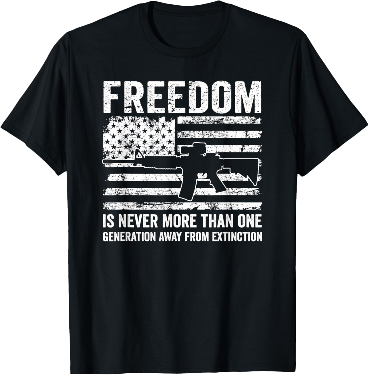 Freedom One Generation Away From Extinction Pro Gun Rights