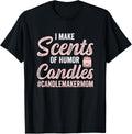 I Make Scents of Humor and Candles Candle Maker Mom
