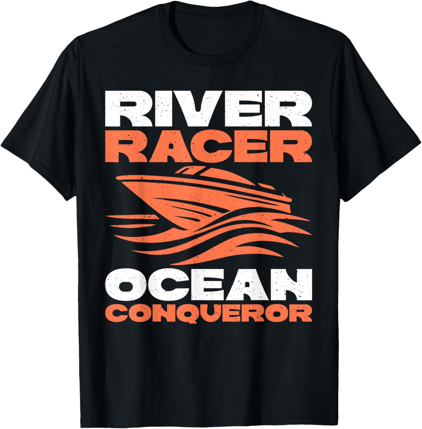River Racer Ocean Conqueror Boat