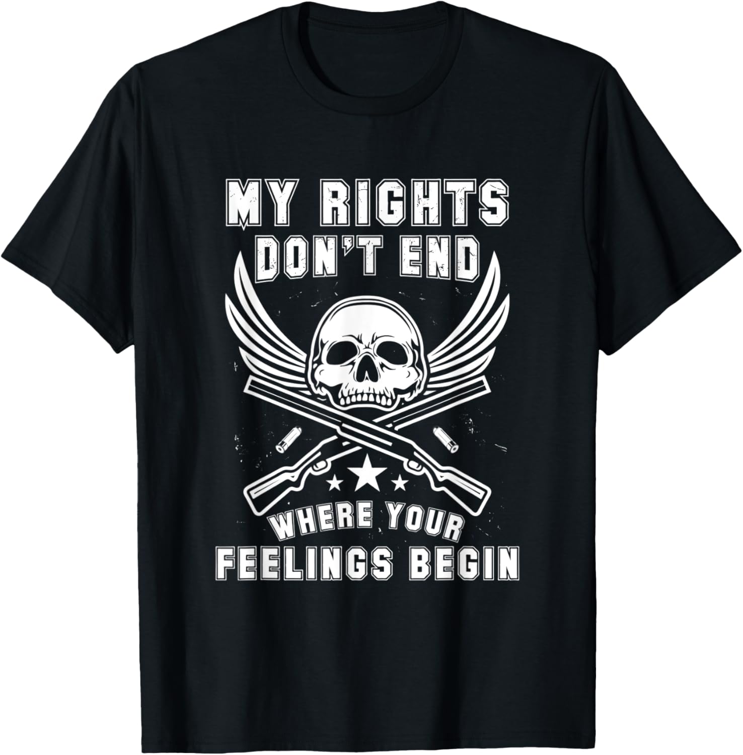 My Rights Dont End Where Your Feelings Begin Gun Rights