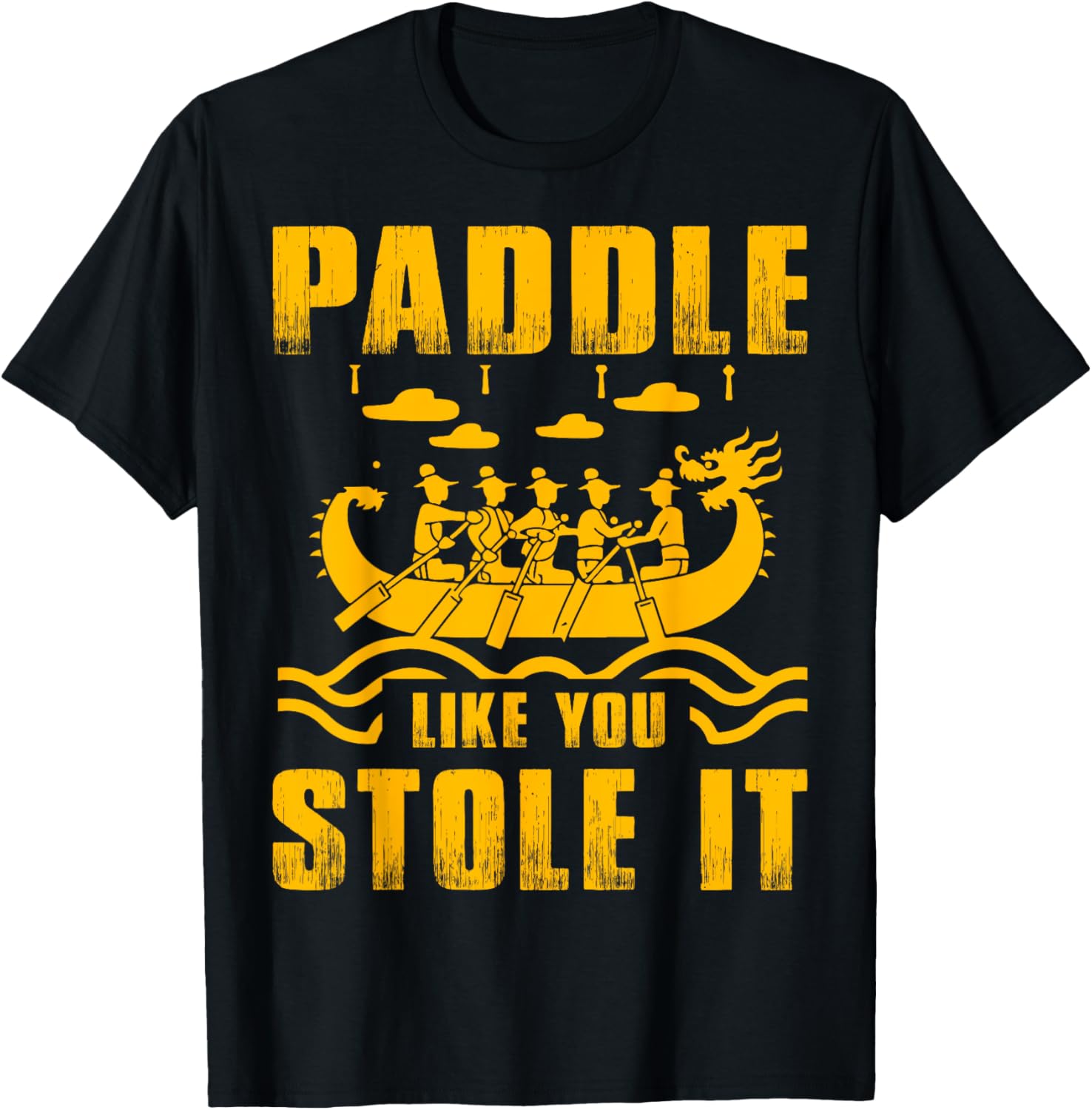 Paddle Like Stole It Dragon Boat Team