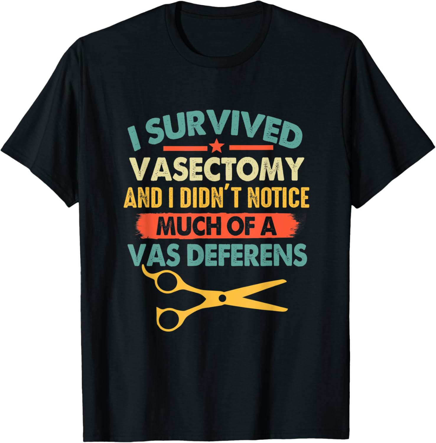 I Survived Vasectomy Birth Control Post Vasectomy Baby Maker