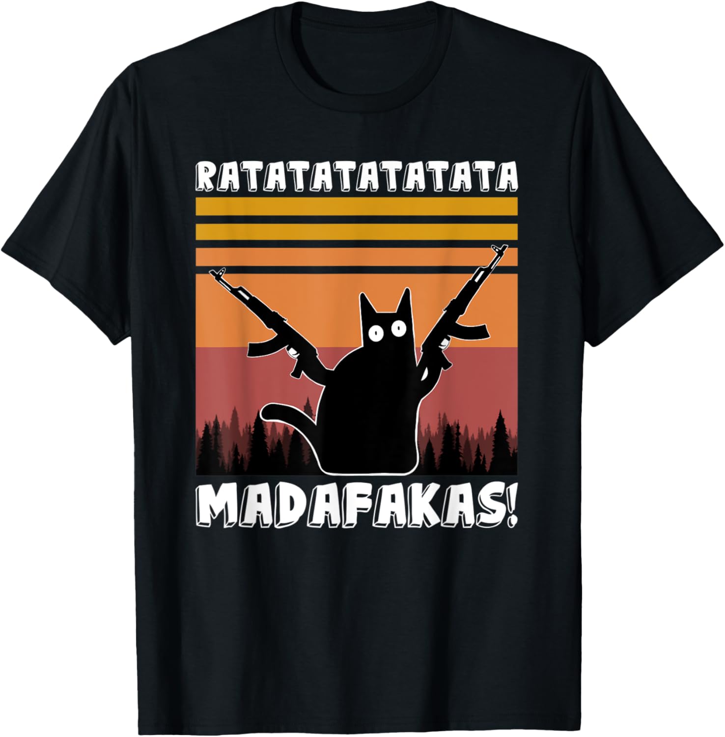 Ratatatata Madafakas Cat With Machine Gun Men Women