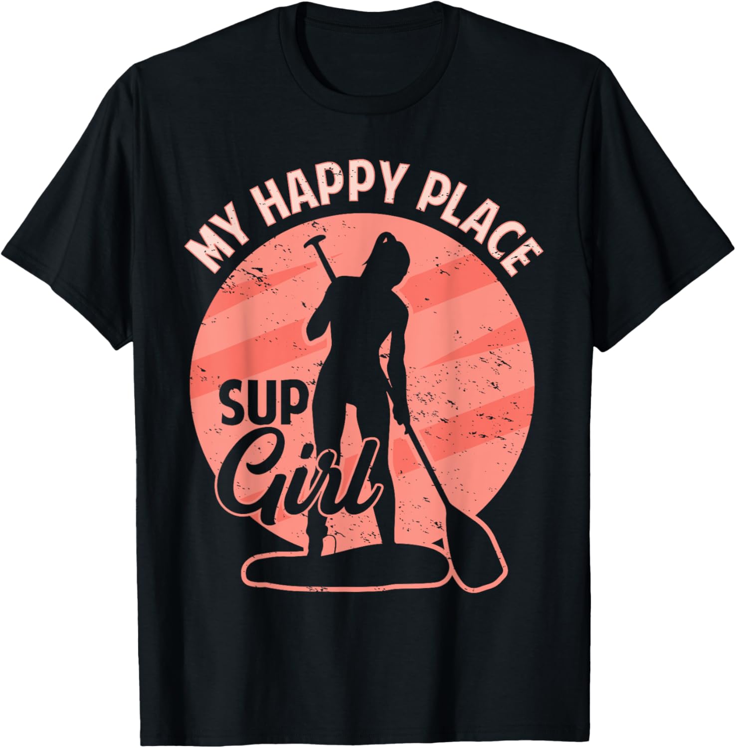 My Happy Place SUP Paddleboard Paddle Board Boarding Girl