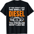 If Don T Like Smell Of Diesel Father