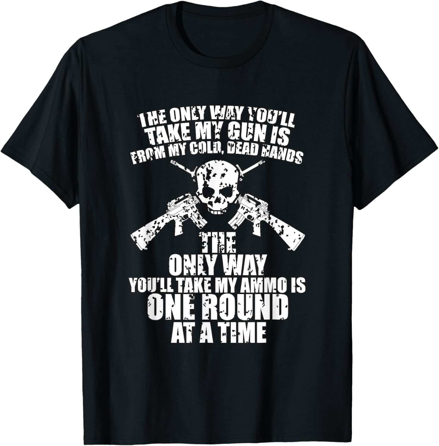 Only Way Youll Take My Gun 2Nd Amendment Pro Gun