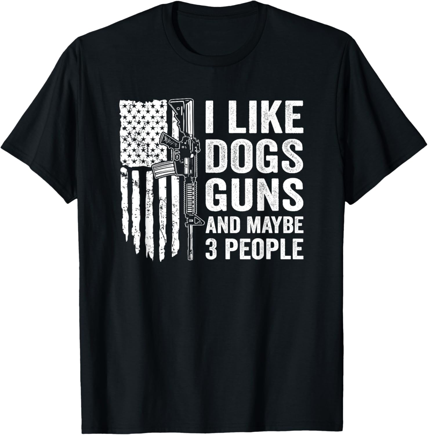I Like Guns Dogs Maybe 3 People Funny Dog Gun Joke