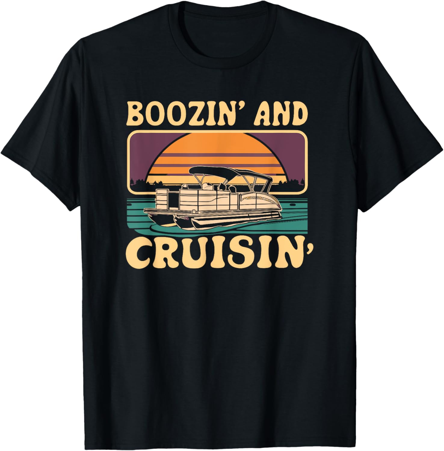 Pontooning Boozin Cruisin Retro Pontoon Boat