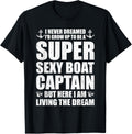 Super Sexy Boat Captain Funny Boat Captain