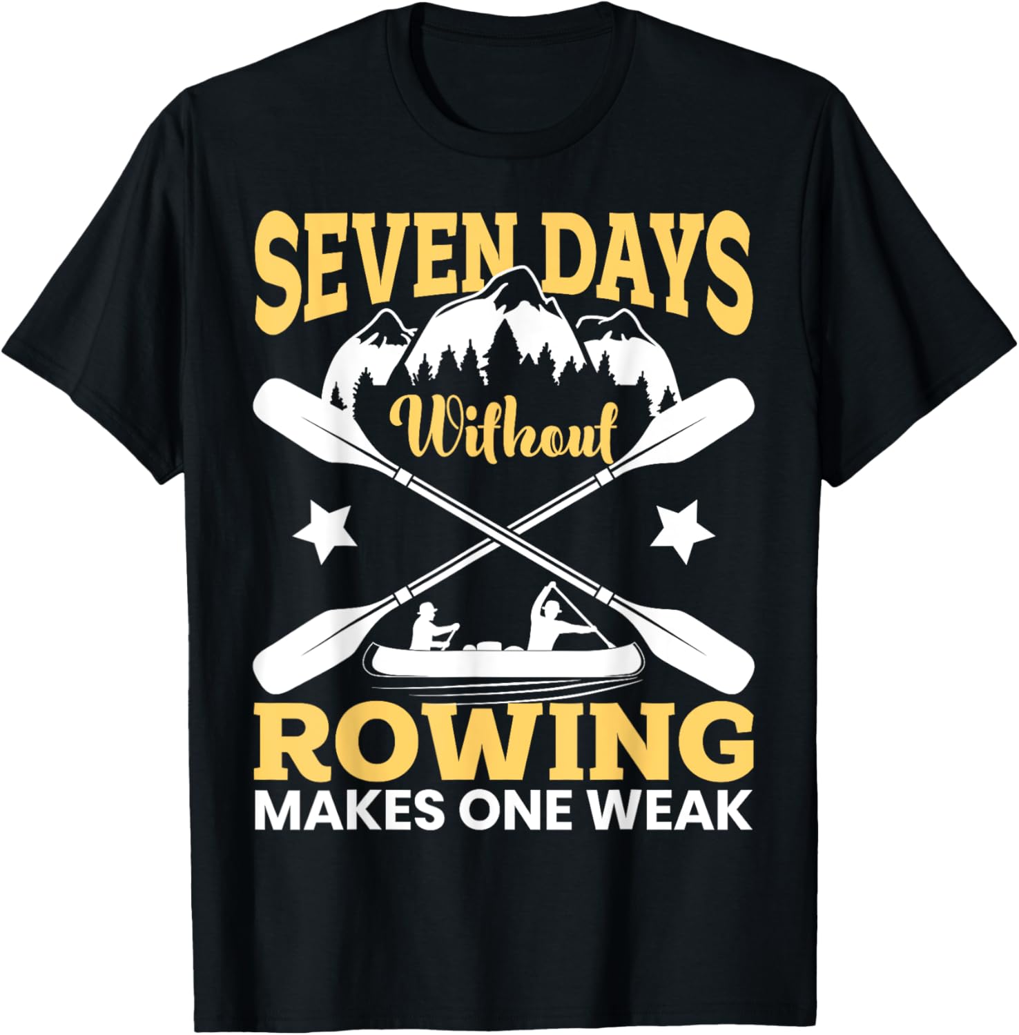 Rowing Lover Funny Seven Days Without Rowing Boat