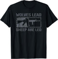 Wolves Lead Sheep Are Led Ar15 Rifle Pro Gun 2Nd Amendment