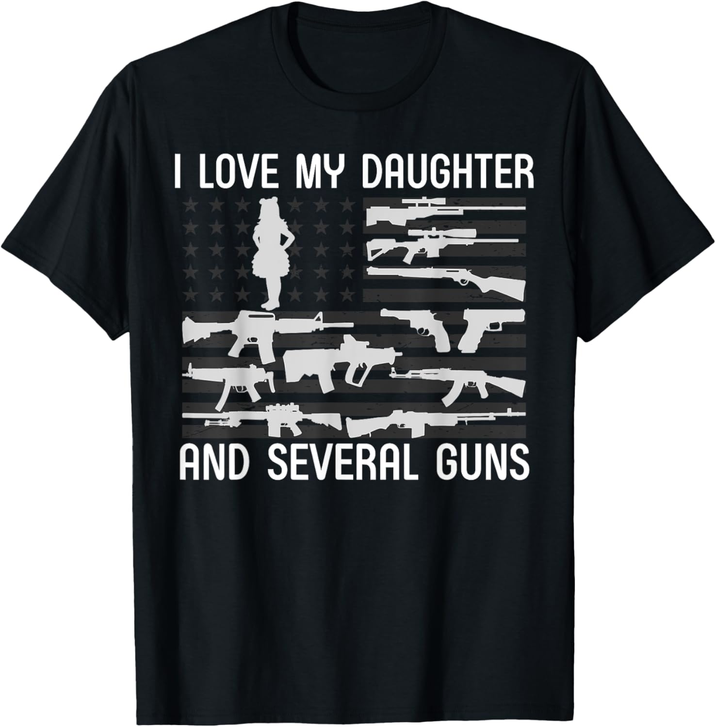 Mens Dad I Love My Daughter Several Guns Gun Enthusiast
