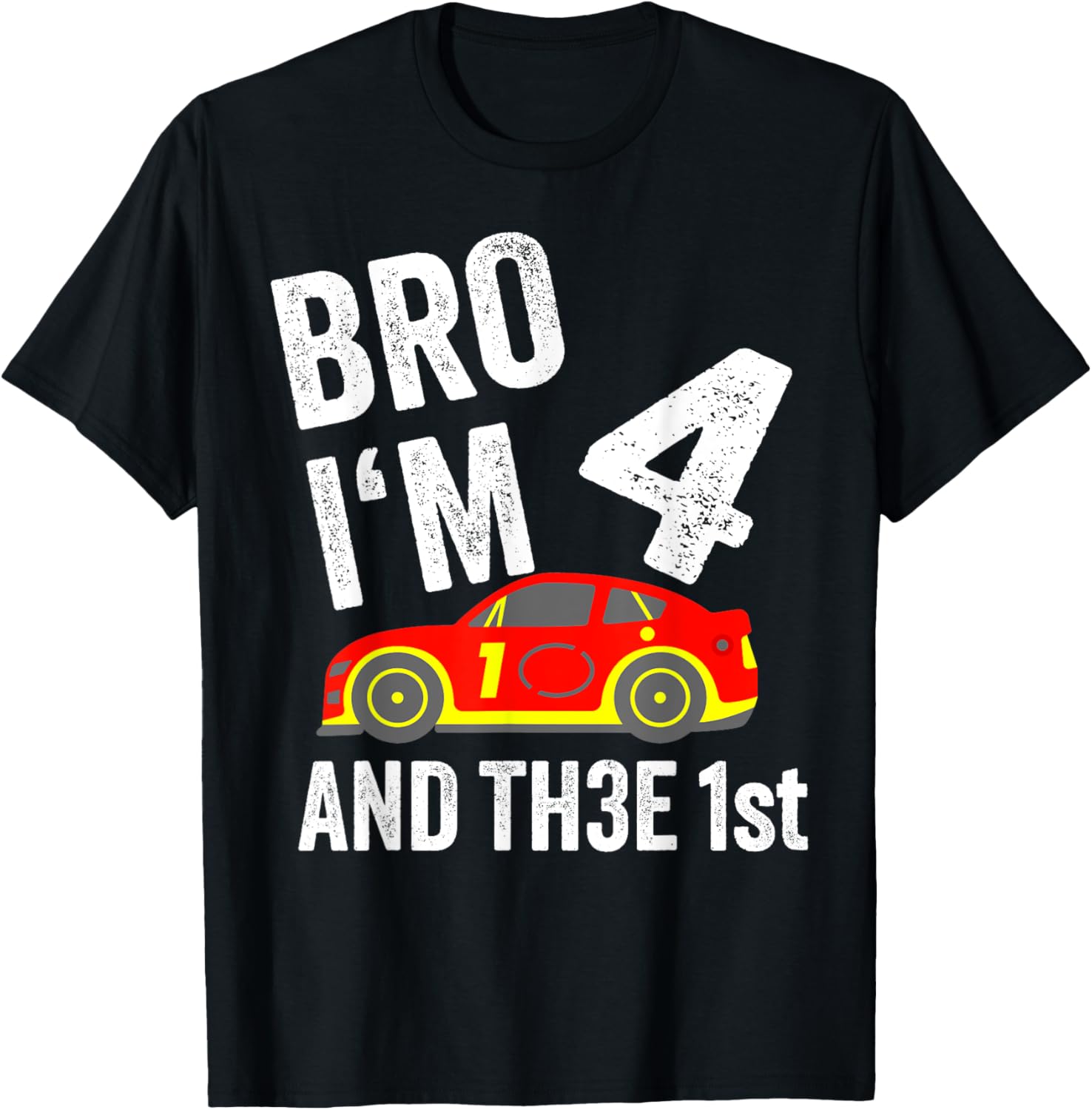 Bro I'm 4 and the 1st Place Racing Boy Birthday