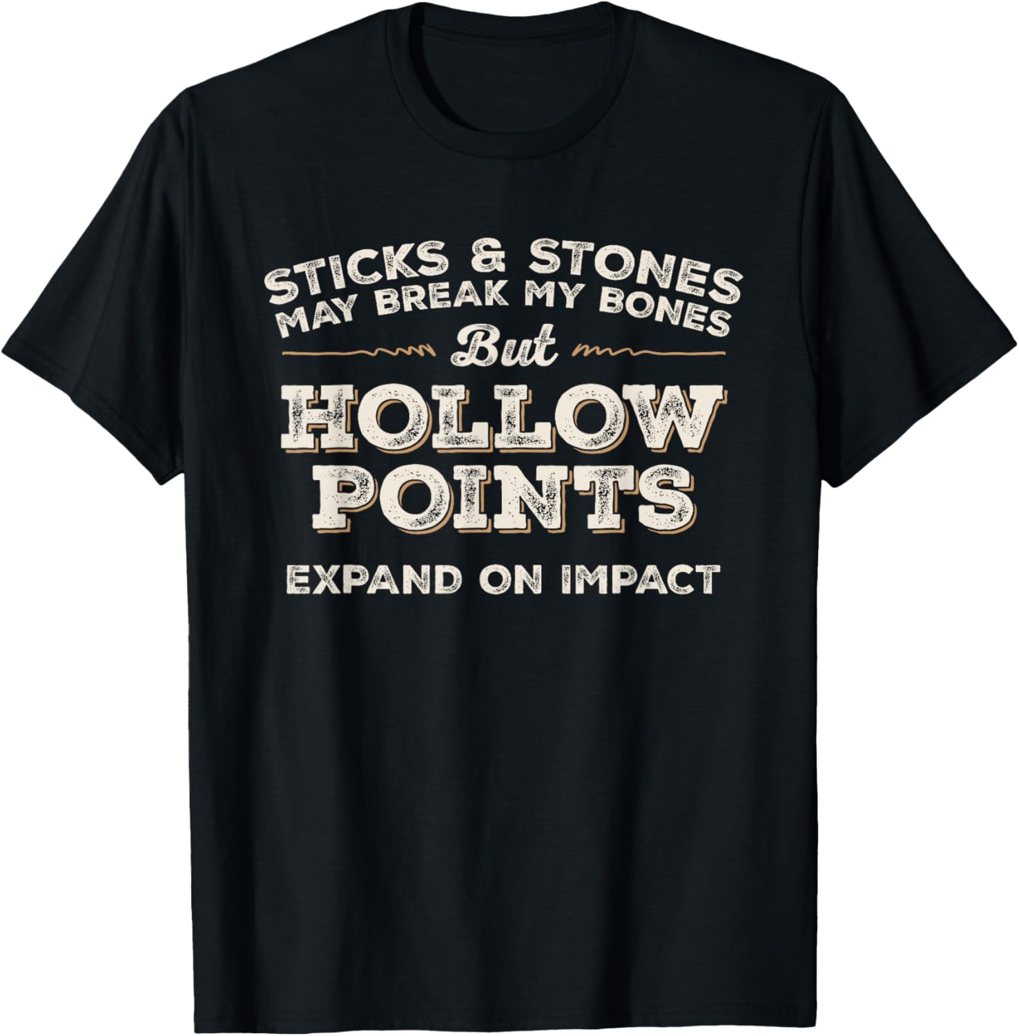 Sticks Stones Hollow Points Funny 2Nd Gun Fan