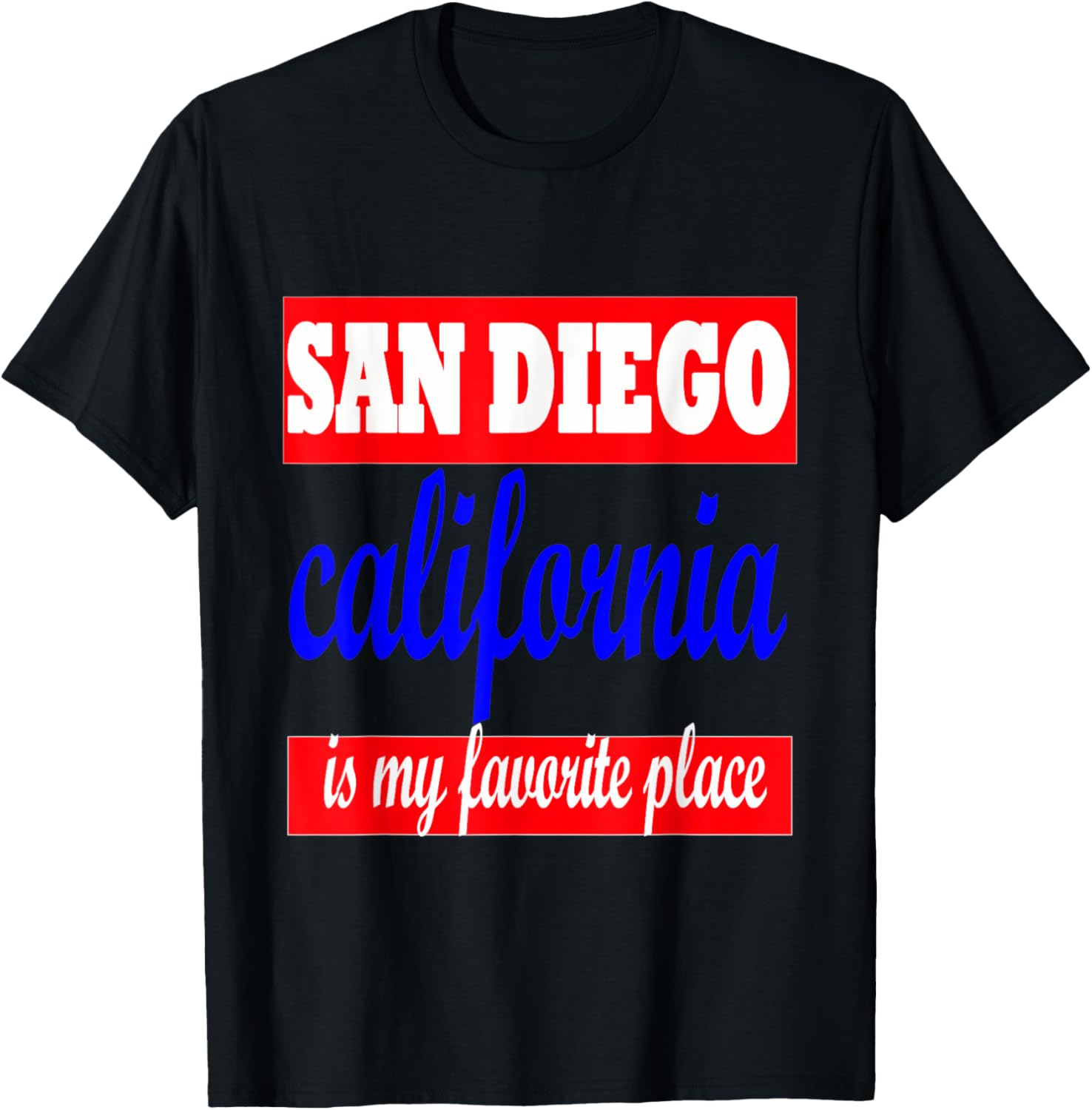 SAN DIEGO IS MY FAVORITE PLACE T-SHIRT Men Women Youth.