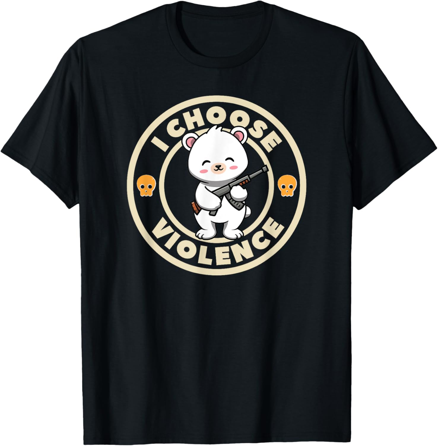 I Choose Violence Funny Cute Bear Holding Gun
