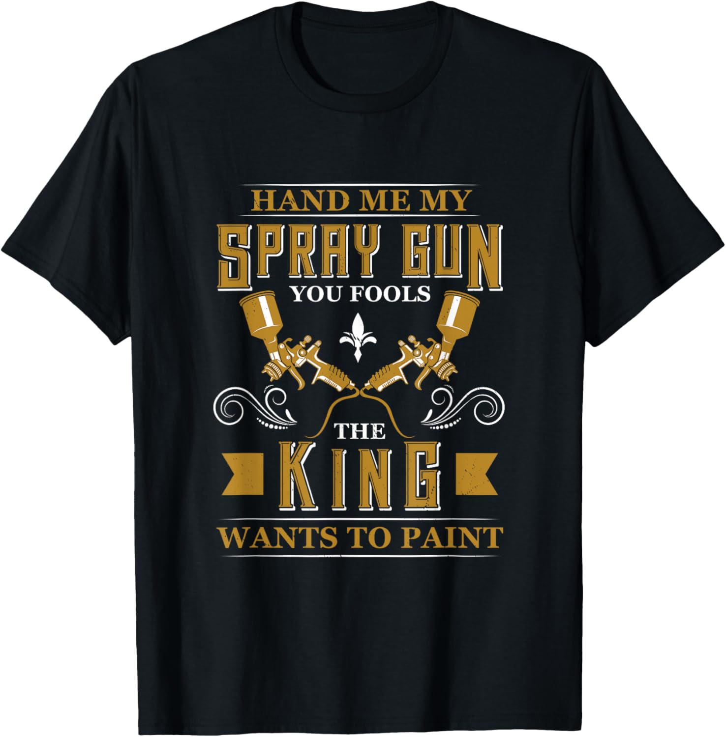 Hand Me The Spray Gun Automotive Painter