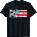 Whiskey Steak Guns Freedom Flag Patriotic T Shirt Women Men