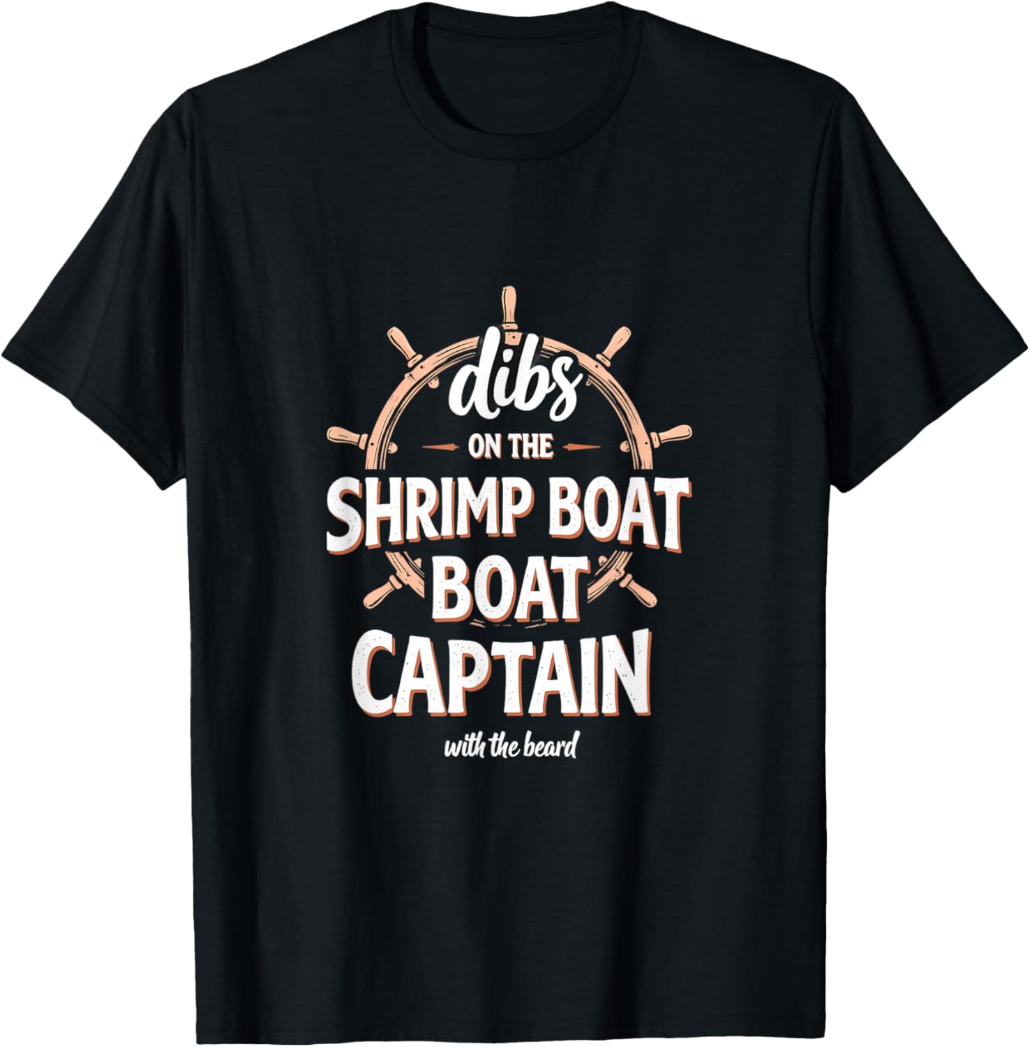 Dibs On Shrimp Boat Captain Beard