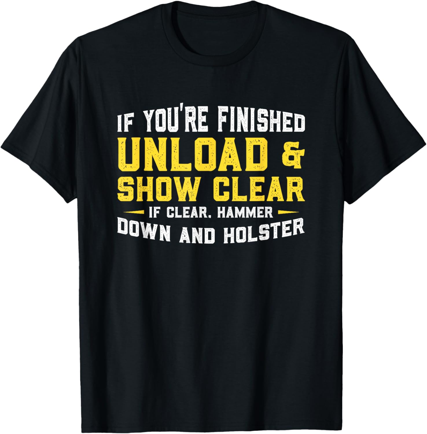 Unload Show Clear Tee Gunlover T Shirt Gift