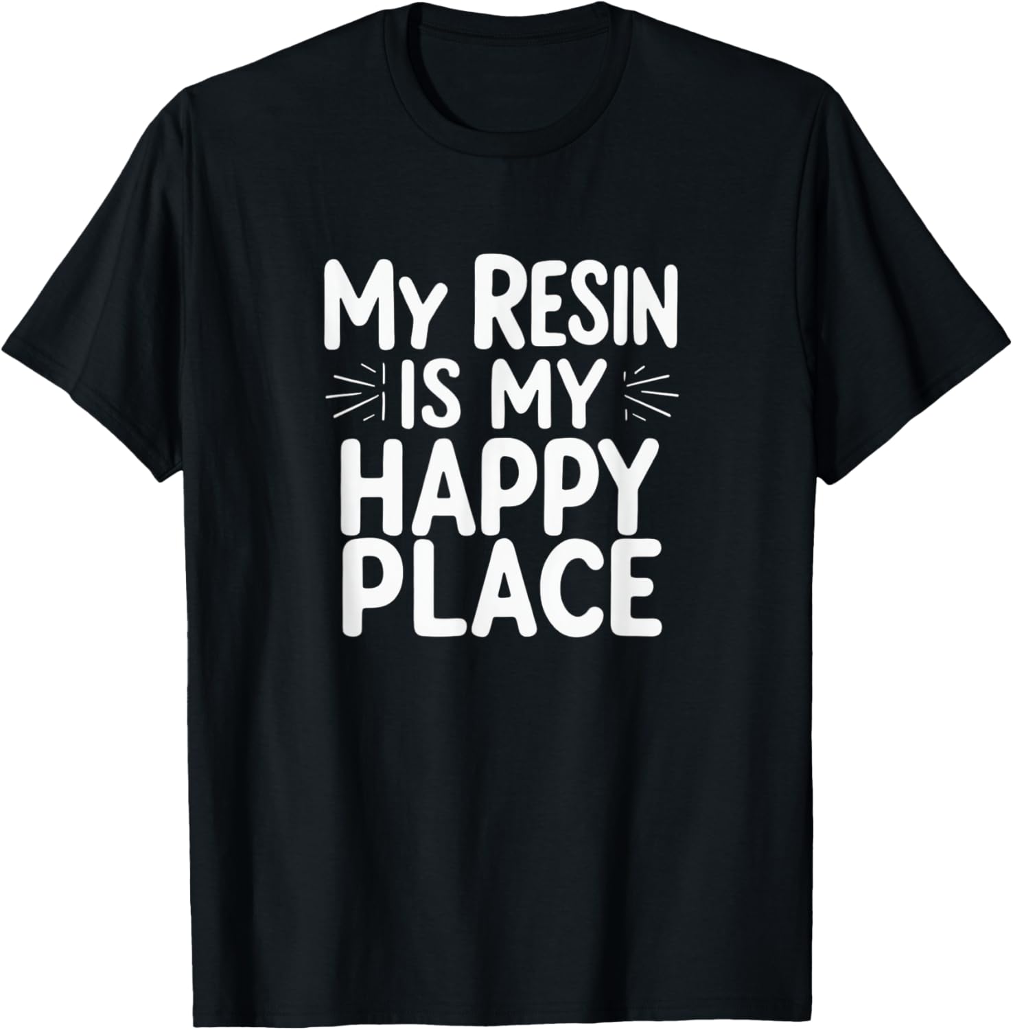My Resin is My Happy Place Funny Resin Art Quotes