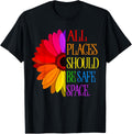 All Places Should Be Safe Space