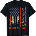 American Flag Patriotic Guns We People In Guns We Trust